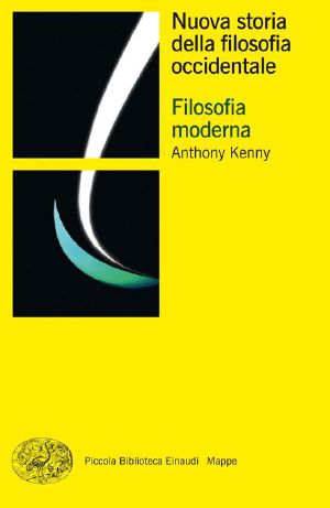 [New History of Western Philosophy 03] • Nuova Storia Della Filosofia Occidentale. Vol.III · Filosofia Moderna · 3 (Piccola Biblioteca Einaudi. Mappe)